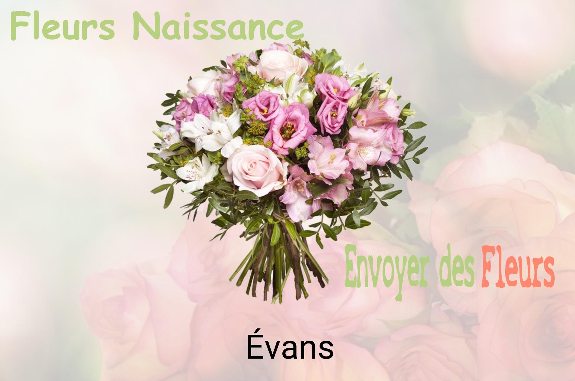Bouquet de fleurs de naissance livré à Évans